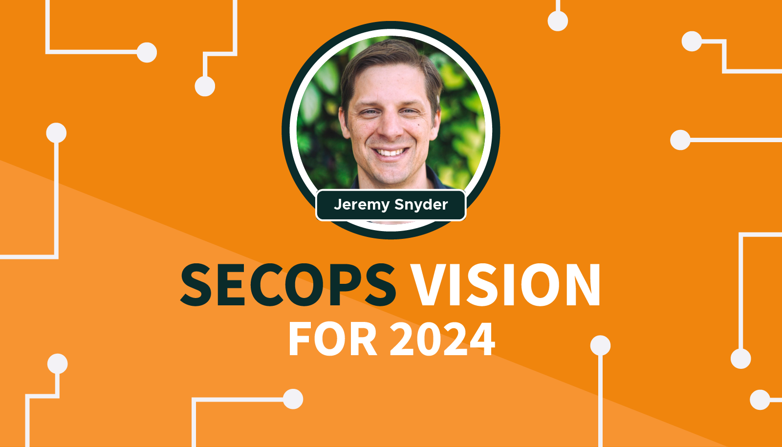 firetail-at-secops-vision-for-2024-firetail-blog-posts